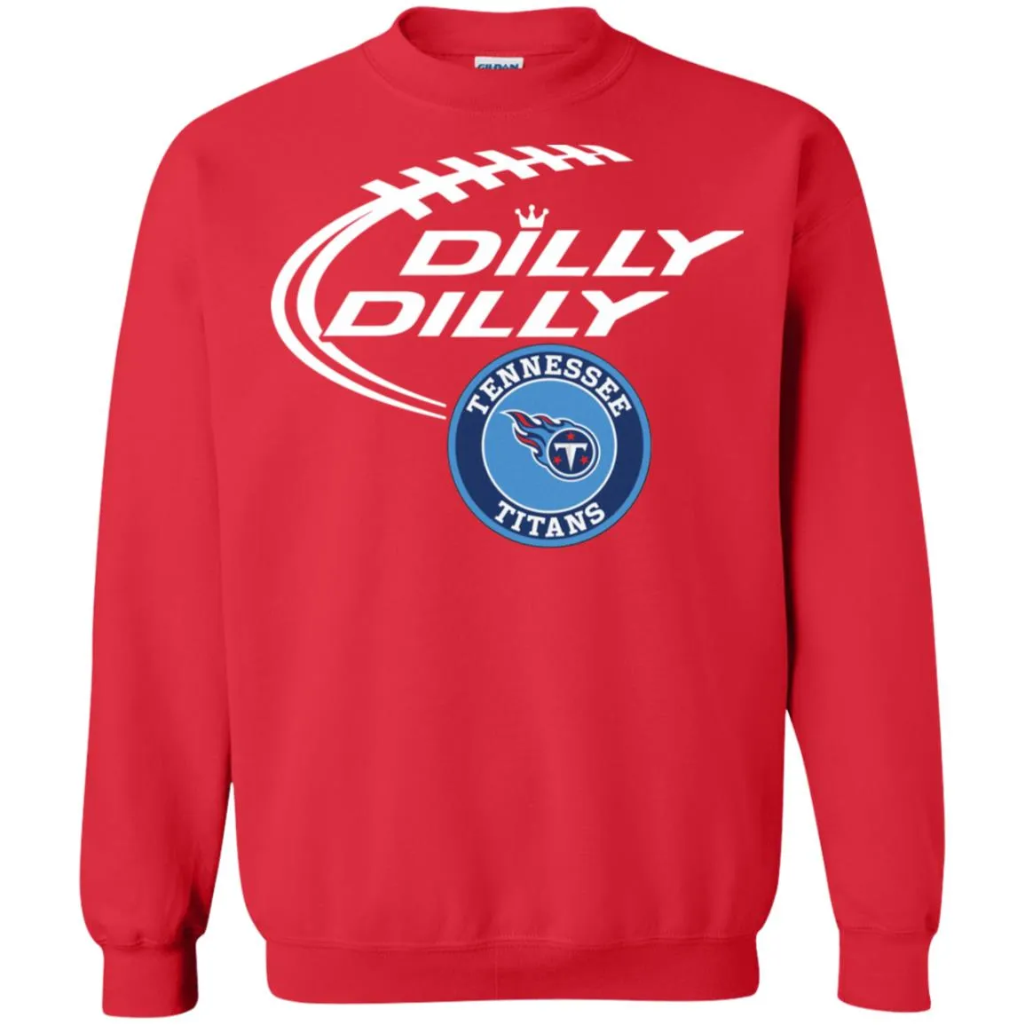 Dilly Dilly Tennessee Titans Nfl Football Unisex Crewneck Pullover Sweatshirt