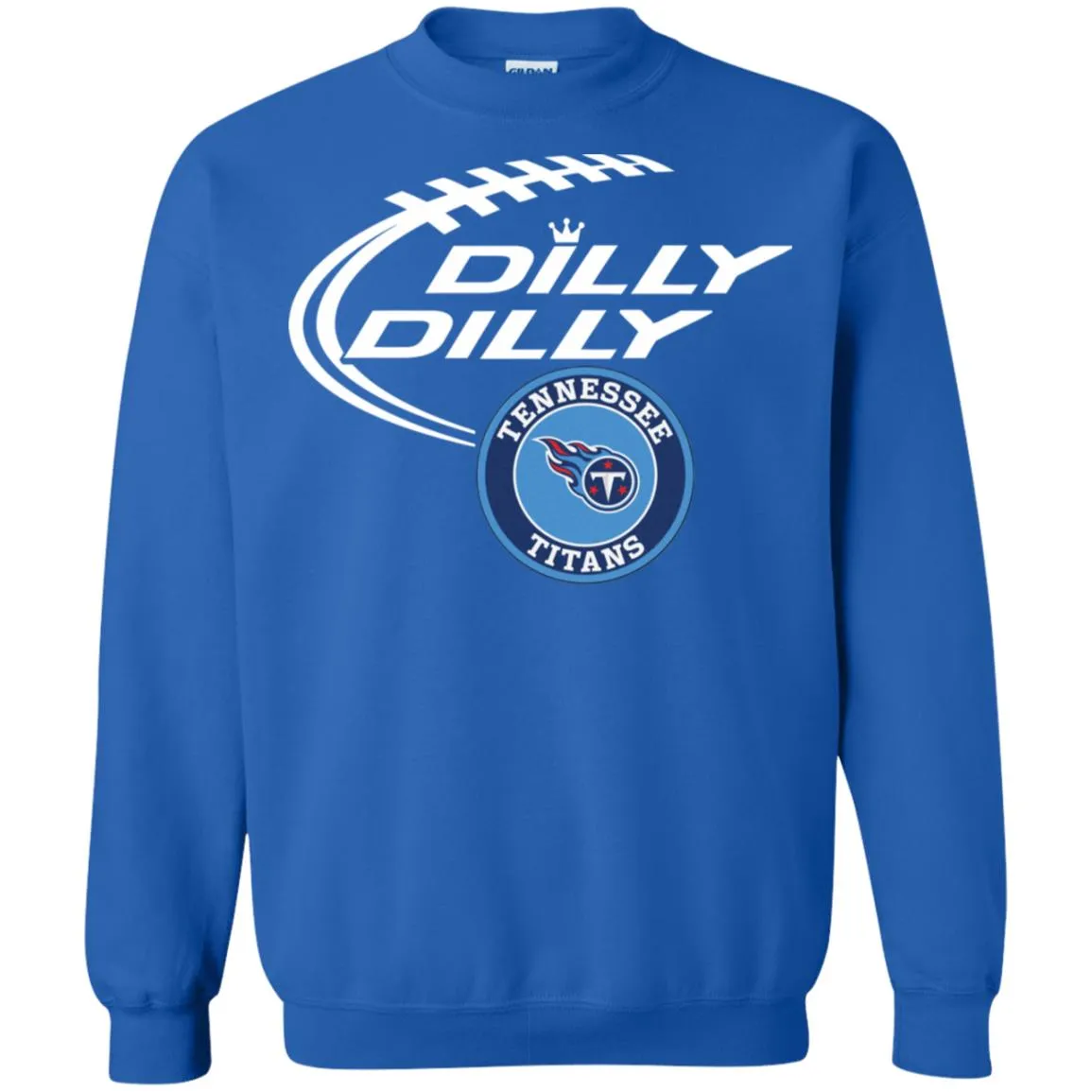 Dilly Dilly Tennessee Titans Nfl Football Unisex Crewneck Pullover Sweatshirt