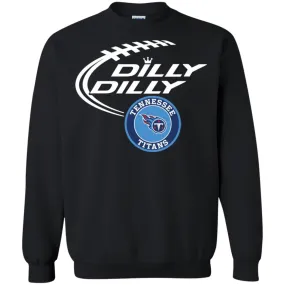 Dilly Dilly Tennessee Titans Nfl Football Unisex Crewneck Pullover Sweatshirt